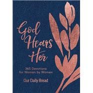 God Hears Her 365 Devotions for Women by Women (An Imitation Leather Daily Bible Devotional for the Entire Year)