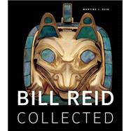 Bill Reid Collected