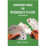 Tournament Bridge for Intermediate Players, 2020