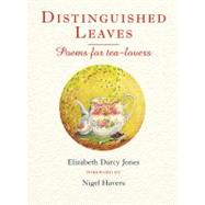 Distinguished Leaves Poems for Tea-Lovers