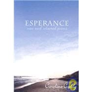 Esperance New and Selected Poems