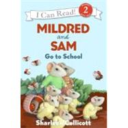 Mildred and Sam Go to School