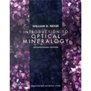 Introduction to Optical Mineralogy : International Edition