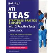 ATI TEAS Strategies, Practice & Review with 2 Practice Tests Online + Book