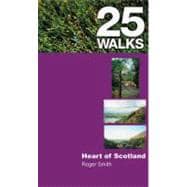 25 Walks: Heart of Scotland