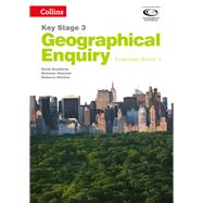 Geography Key Stage 3 - Collins Geographical Enquiry: Teacher’s Book 1