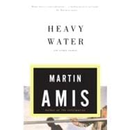 Heavy Water and Other Stories