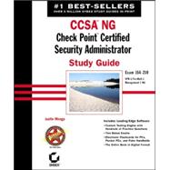 CCSA<sup><small>TM</small></sup> NG: Check Point<sup><small>TM</small></sup> Certified Security Administrator Study Guide: Exam 156-210 (VPN-1/FireWall-1; Management I NG)