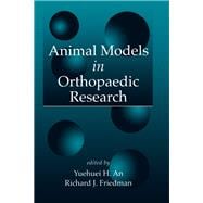 Animal Models in Orthopaedic Research
