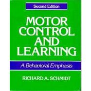 Motor Control and Learning : A Behavioral Emphasis