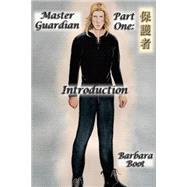Master Guardian Part One: