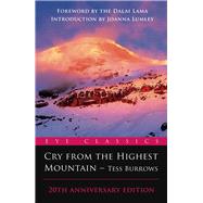 Cry from the Highest Mountain 20th Anniversary Edition