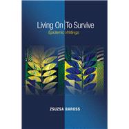Living On / To Survive Epidemic Writings