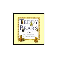 Teddy Bears : An Anthology of Verse and Prose