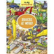 My Big Wimmelbook—Diggers at Work! A Look-and-Find Book (Kids Tell the Story)