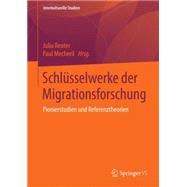 Schlüsselwerke Der Migrationsforschung