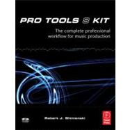 Pro Tools 8 Kit: The complete professional workflow for music production,9780240811154