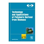 Technology and Applications of Polymers Derived from Biomass