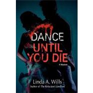 Dance Until You Die