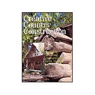 Creative Country Construction Building & Living in Harmony with Nature