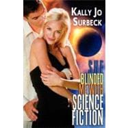 She Blinded Me With Science... Fiction