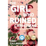 The Girl Who Ruined Christmas