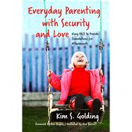 Everyday Parenting With Security and Love
