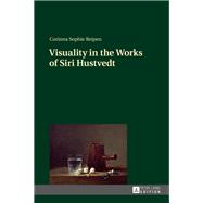 Visuality in the Works of Siri Hustvedt
