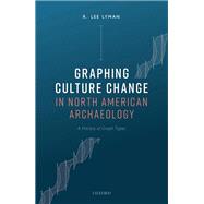 Graphing Culture Change in North American Archaeology A History of Graph Types