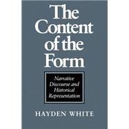 The Content of the Form: Narrative Discourse and Historical Representation