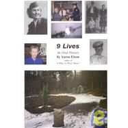 Nine Lives : An Oral History