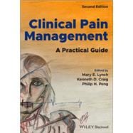 Clinical Pain Management A Practical Guide