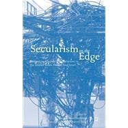 Secularism on the Edge Rethinking Church-State Relations in the United States, France, and Israel