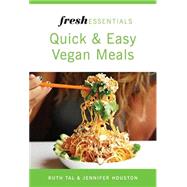 Fresh Essentials: Quick And Easy Vegan Meals