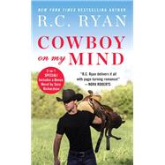 Cowboy on My Mind Includes a bonus novella