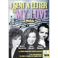 I Sent A Letter To My Love: A Musical