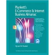Plunkett's E-Commerce and Internet Business Almanac 2009 : E-Commerce and Internet Business Industry Market Research, Statistics, Trends and Leading Companies