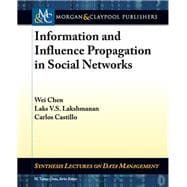 Information and Influence Propagation in Social Networks