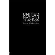 The United Nations In Action