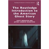 The Routledge Introduction to the American Ghost Story