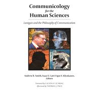 Communicology for the Human Sciences