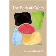 The Book of Colors A Novel