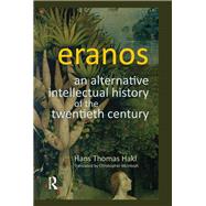 Eranos: An Alternative Intellectual History of the Twentieth Century