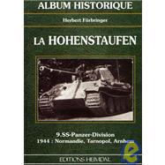 La Hohenstaufen: 9.SS-Panzer-Division 1944: Normandy, Tarnapol-Arnhem