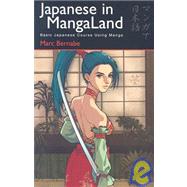 Japanese in MangaLand Basic Japanese Course Using Manga