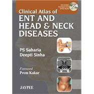 Clinical Atlas of ENT and Head & Neck Diseases