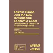 Eastern Europe and the New International Economic Order : A Review of Four Representative Samples of Socialist Perspectives