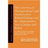 The Criterion for Distinguishing Legal Opinions from Judicial Rulings and the Administrative Acts of Judges and Rulers