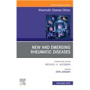 New and emerging rheumatic diseases, An Issue of Rheumatic Disease Clinics of North America, E-Book