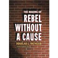 The Making of Rebel Without a Cause
